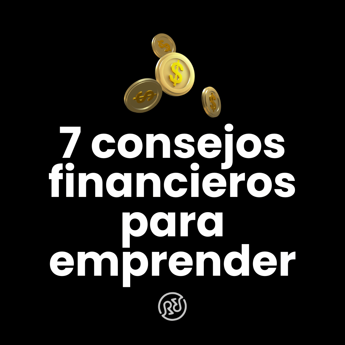 Consejos Financieros Para Emprendedores